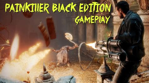 Painkiller Black Edition Gameplay Moments Pc Hd Youtube