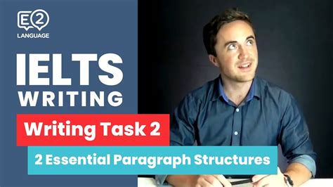 Ielts Writing Task 2 Two Essential Paragraph Structures With Jay