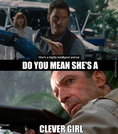 Fresh Viral Memes 19 Pics Jurassic Park Movie Clever Girl Jurassic