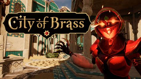 The city of brass is both very smart and very entertaining. Dagli autori di Bioshock arriva City of Brass, gioco d ...