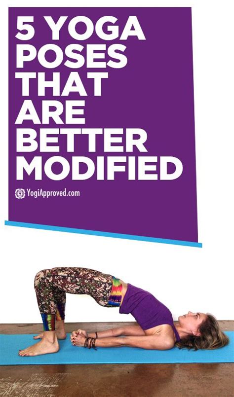 Making Yoga Work For You Modified Yoga Poses To Deepen Your Practice