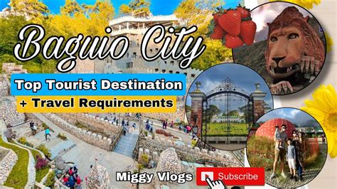 baguio city top tourist destination travel requirements baguio tour miggy vlogs youtube