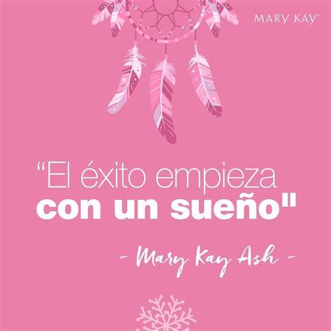 28 quotes from mary kay ash: ¿Cuáles son tus sueños para el 2018? | Mary kay, Imagenes ...
