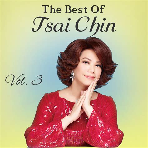 The Best Of Tsai Chin Vol 3 Compilation By Tsai Chin Spotify