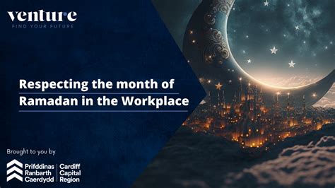 Respecting The Month Of Ramadan In The Workplace Venture