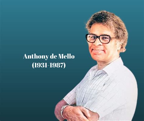 Las Mejores Frases Y Reflexiones De Anthony De Mello