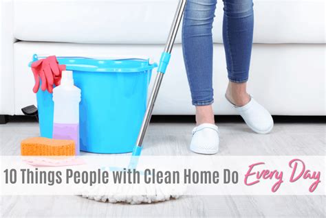 How To Keep Your House Clean And Organized Organizing And Cleaning