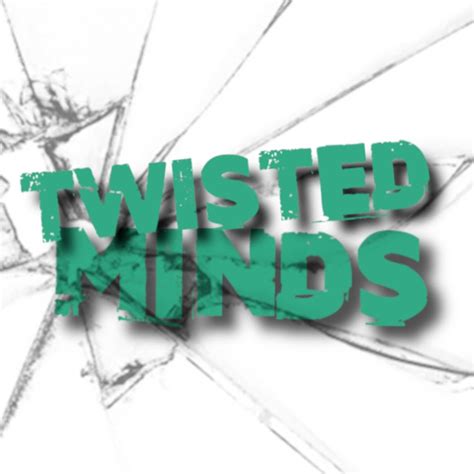 Twisted Minds YouTube