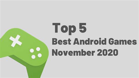 Top 5 Best Android Games For November 2020 Techcodex