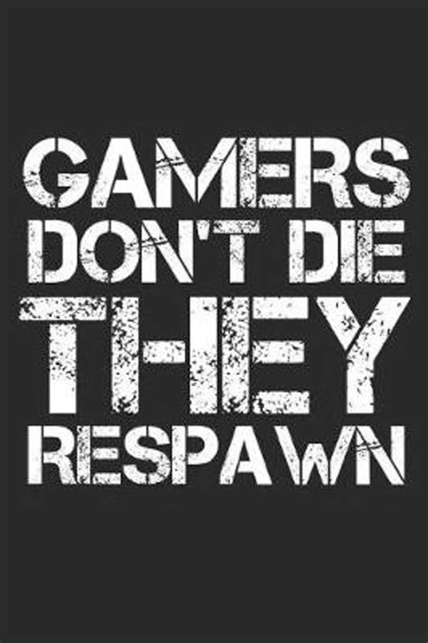 Gamers Dont Die They Respawn Mini Spirits 9781092208437