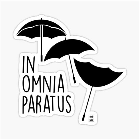 In Omnia Paratus Sticker For Sale By Featuringabi Redbubble