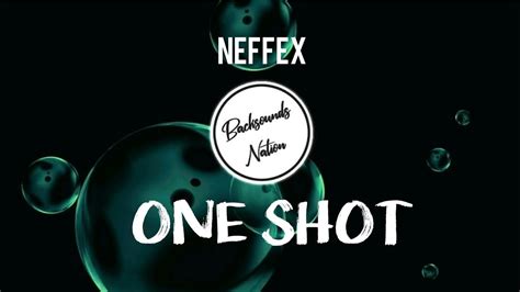 Neffex One Shot Lyrics Youtube