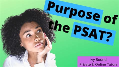 What Is The Purpose Of The Psat Ivy Bound Private And Online Tutors Youtube