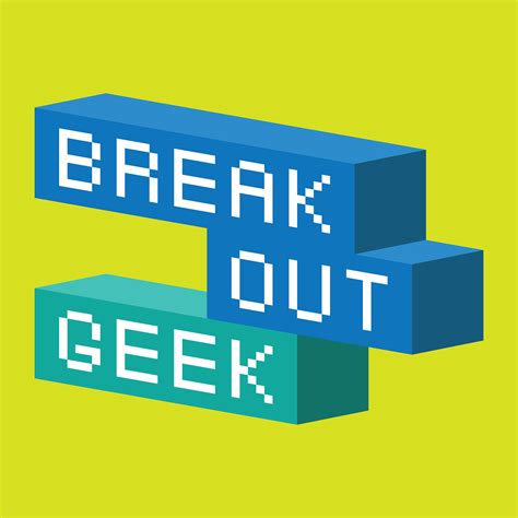 Break Out Geek