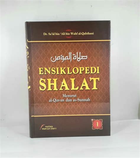 Buku Ensiklopedi Shalat Menurut Al Qur An Dan As Sunnah Jilid