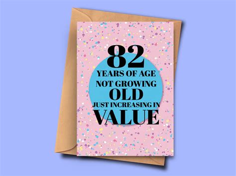 Funny 82nd Birthday Card 82 Years Of Age Not Growing Old Just Etsy