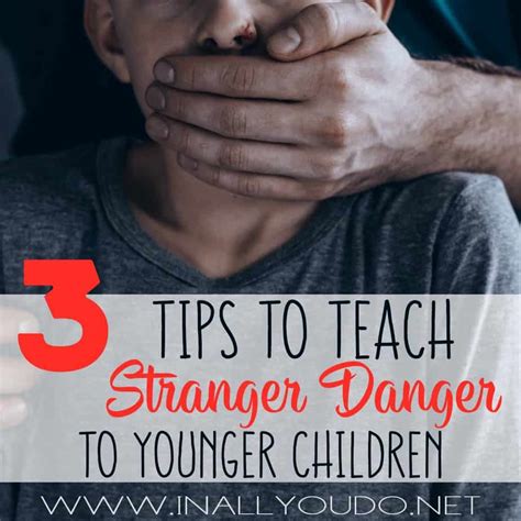 3 Tips To Teach Stranger Danger To Younger Children In