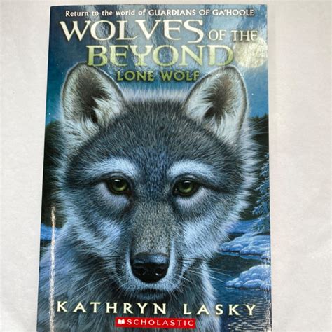 Scholastic Wolves Of The Beyond Written By Kathryn Laskys