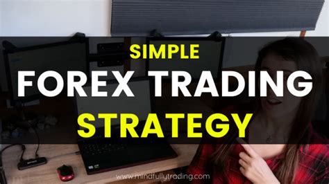 Simple Forex Day Trading Strategy Step By Step