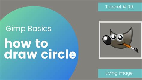 How To Draw A Circle In Gimp 21022 Gimp Tutorial For The Beginners