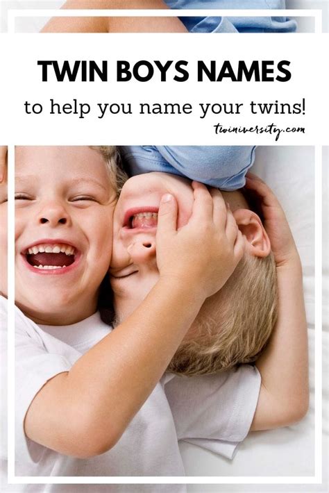 Twin Boys Names To Help You Name Boy Twins Twiniversity