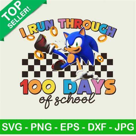 I Run Through 100 Days Of School Sonic Png Sonic 100 Days Of School