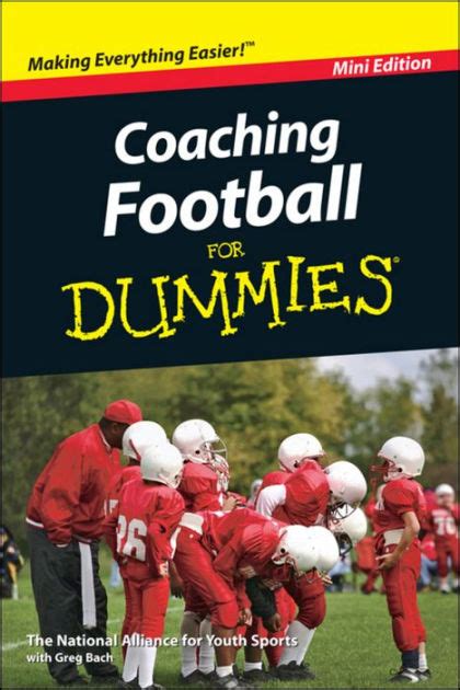 Coaching Football For Dummies Mini Edition By National Alliance For