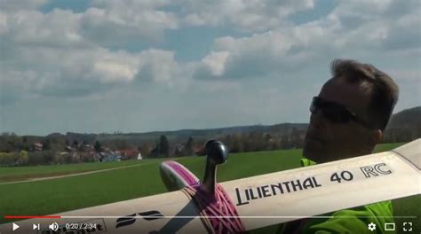 Video Motoraufsatz Lilienthal 40 Rc Von Aero Naut Unsere Beiträge Fmt Vth Neue Medien Gmbh