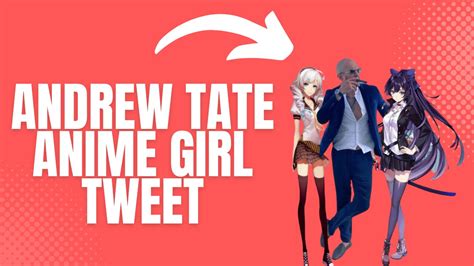 Andrew Tate Anime Girl Tweet Must See