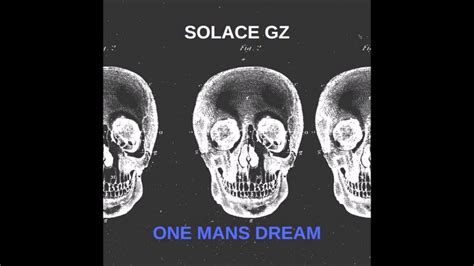 Sölace Gz One Mans Dream Original Mix Dotg Ep Youtube