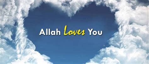 Who Are Those Whom Allah Loves Jannat Al Quran