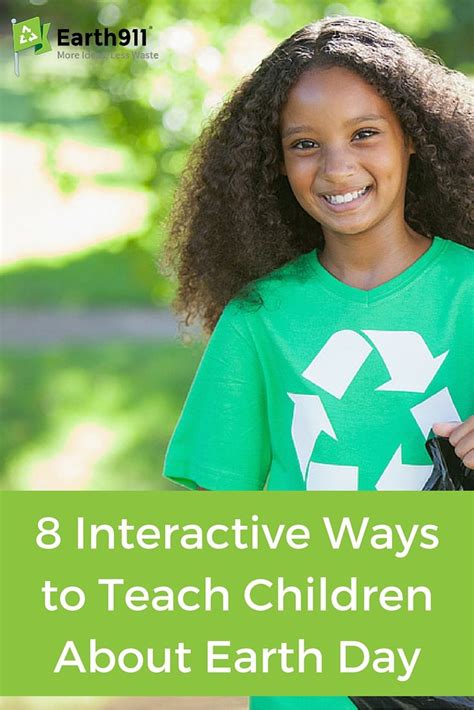 8 Interactive Ways To Teach Children About Earth Day Teaching Kids