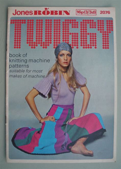 Vintage Knitting Patterns 1960s 1970s Twiggy Book Of Knitting Machine