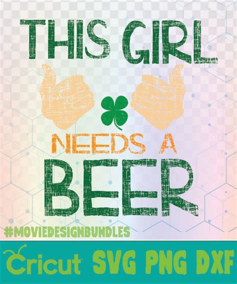 If you need a leprechaun fix for your st. THIS GIRL NEEDS A BEER ST PATRICKS DAY LOGO SVG, PNG, DXF ...