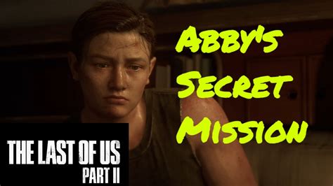 Abby's Secret Mission - The Last of Us Part 2 - YouTube