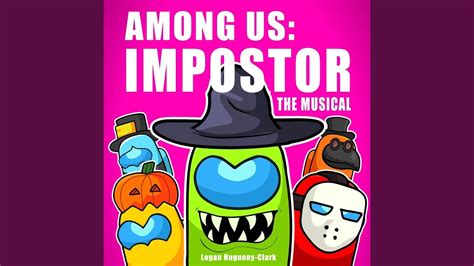 Among Us Impostor The Musical Youtube Music