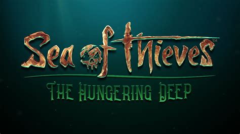 Sea Of Thieves Hungering Deep Expansion Launches On Xbox One And Pc