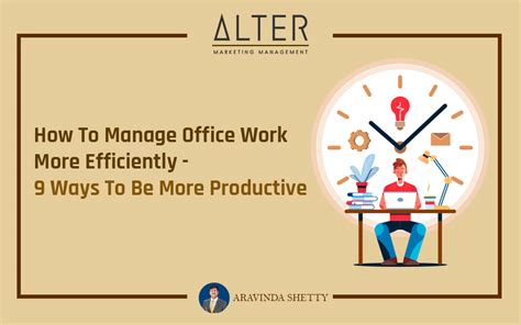 9 Office Productivity Tips To Manage Office Work More Efficiently Alter