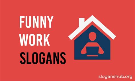 27 Funny Work Slogans