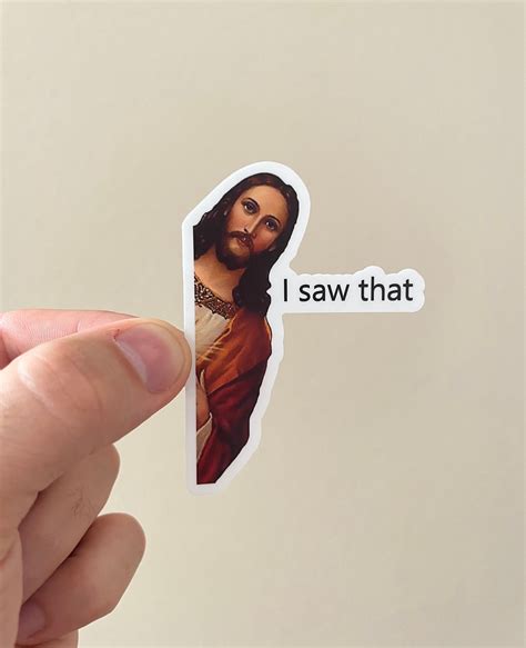 Jesus I Saw That Sticker Waterproof Funny Ts Stickers Etsy