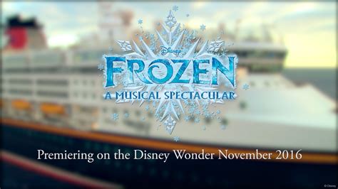 Frozen A Musical Spectacular To Debut In November Aboard The Disney