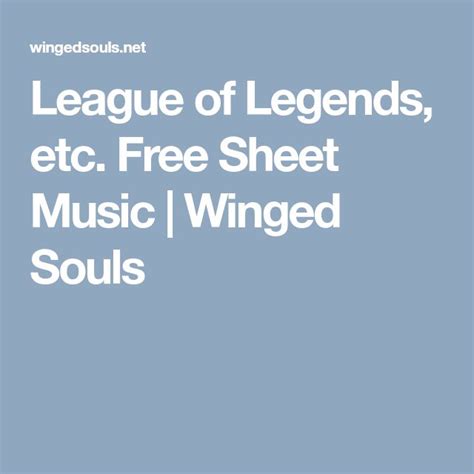 League Of Legends Etc Free Sheet Music Winged Souls Free Sheet