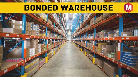 Bonded Warehouse Definition Types And Advantages Marketing91
