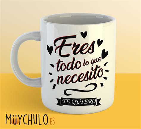 We did not find results for: Taza Eres todo lo que necesito - MuyChulo Regalos ...
