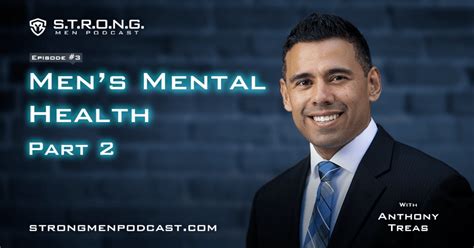 men s mental health part 2 strong men podcast