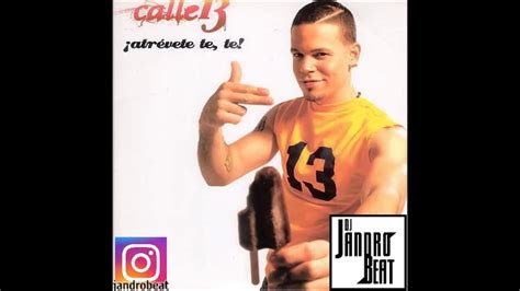 Calle 13 Atrevete Te Te Prod By Dj Jandro Beat Remix Youtube