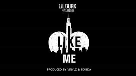 lil durk like me audio ft jeremih youtube