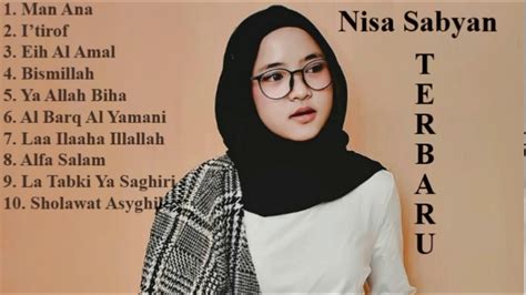 Nissa sabyan full album 2021 lagu sholawat nabi merdu terbaru 2021 penenang pikiran. NISSA SABYAN FULL ALBUM SHOLAWAT MERDU TERBARU 2019 - YouTube