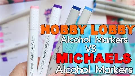 Hobby Lobby Alcohol Markers Vs Michaels Alcohol Markers Youtube