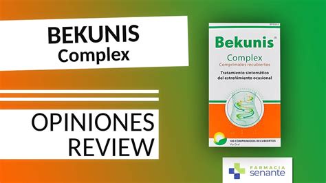 Bekunis Complex Opiniones Bekunis Composicion Farmacia Senante Youtube